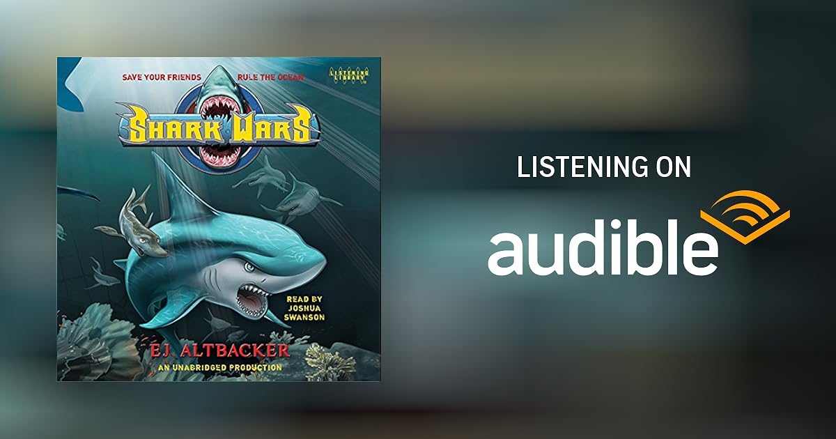 Shark Wars by E.J. Altbacker Audiobook